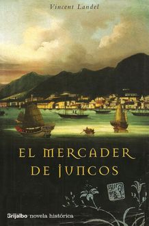 El Mercader De Juncos, Vincent Landel