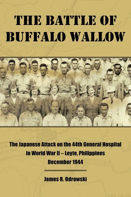 The Battle of Buffalo Wallow, James R Odrowski