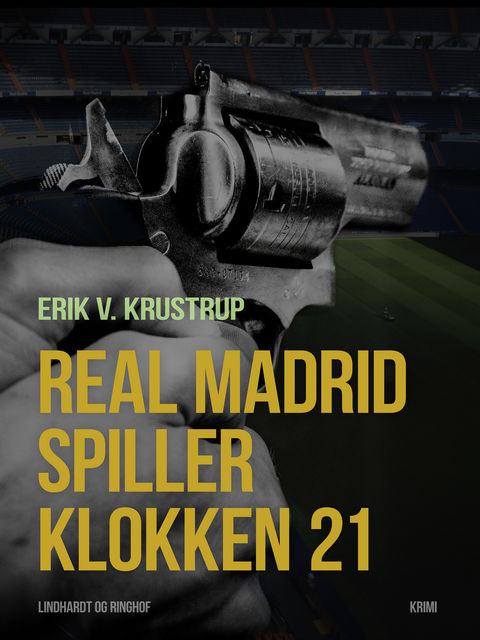 Real Madrid spiller klokken 21, Erik V Krustrup