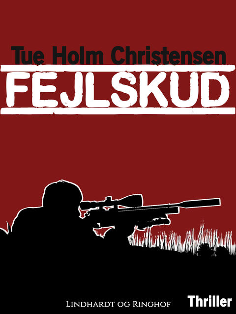 Fejlskud, Tue Holm Christensen