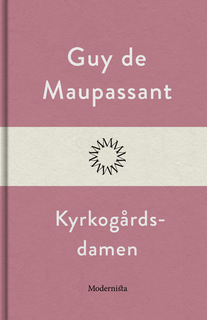 Kyrkogårdsdamen, Guy de Maupassant