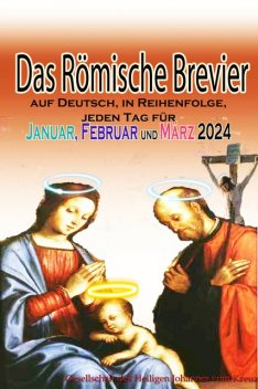 Das Römische Brevier, Gesellschaft des Heiligen Johannes vom Kreuz
