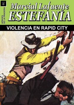 Violencia en Rapid City, Lafuente Estefanía, Marcial