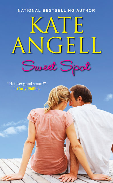 Sweet Spot, Kate Angell