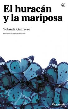 El huracán y la mariposa, Yolanda Guerrero