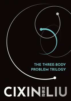 Remembrance of Earth's Past, Cixin Liu