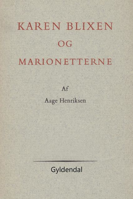 Karen Blixen og marionetterne, Aage Henriksen