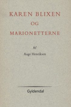 Karen Blixen og marionetterne, Aage Henriksen
