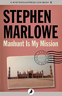 Manhunt Is My Mission, Stephen Marlowe