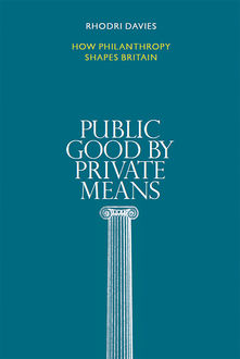 Public Good by Private Means, Rhodri Davies