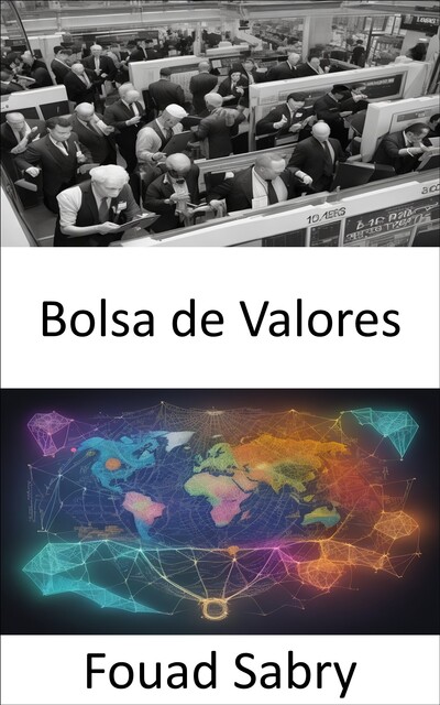 Bolsa de Valores, Fouad Sabry