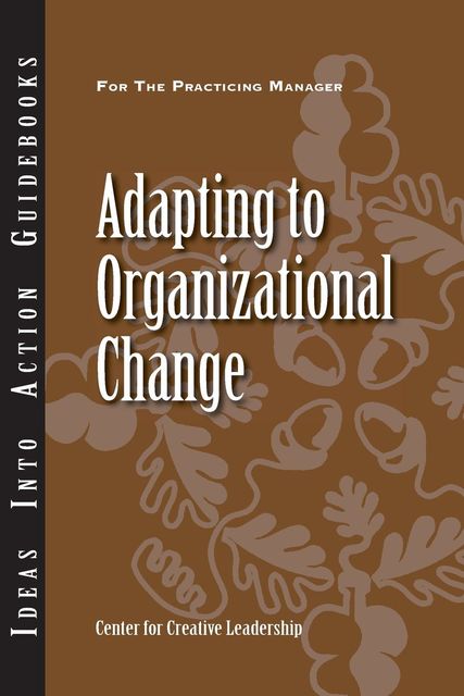 Adapting to Organizational Change, David Dinwoodie