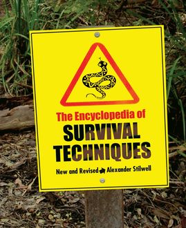 Encyclopedia of Survival Techniques, Alexander Stilwell