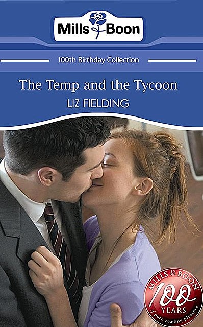 The Temp and the Tycoon, Liz Fielding