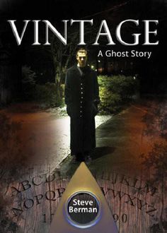 Vintage: A Ghost Story, Steve Berman