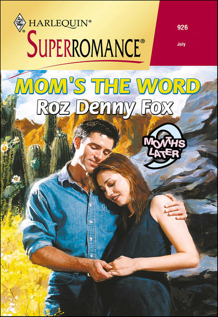 Mom's the Word, Roz Denny Fox