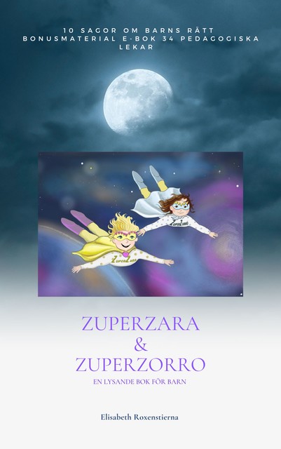 ZuperZara & ZuperZorro, Elisabeth Roxenstierna
