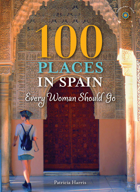 100 Places in Spain Every Woman Should Go, Patricia Harris