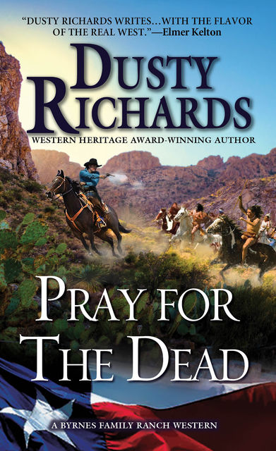 Pray for the Dead, Dusty Richards
