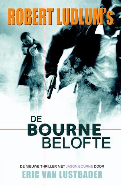 De Bourne belofte, Robert Ludlum, Eric Van Lustbader