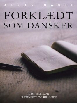 Forklædt som dansker, Allan Nagel Allan Nagel