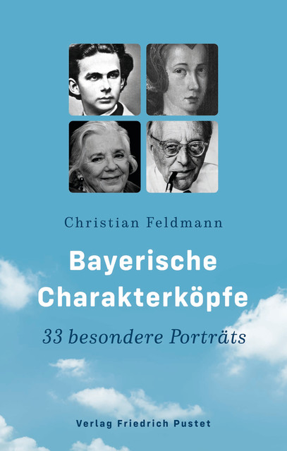 Bayerische Charakterköpfe, Christian Feldmann