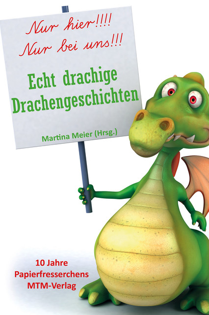 Echt drachige Drachengeschichten, Martina Meier