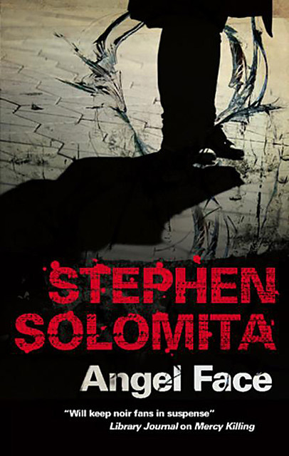 Angel Face, Stephen Solomita