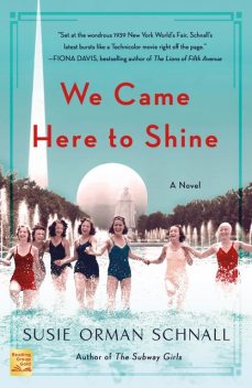 We Came Here to Shine, Susie Orman Schnall