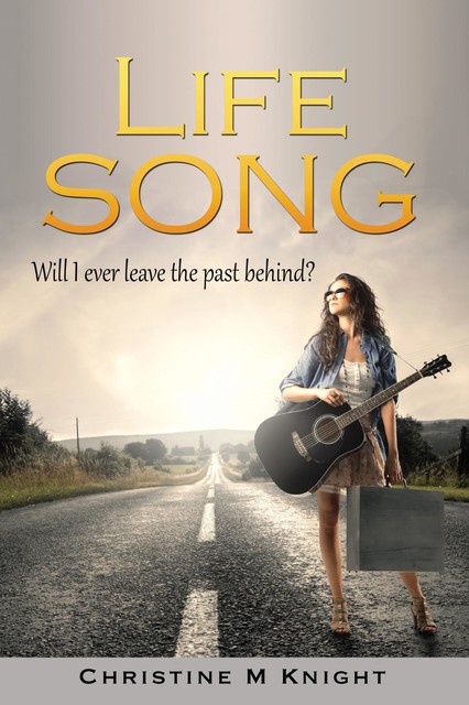 Life Song, Christine M Knight