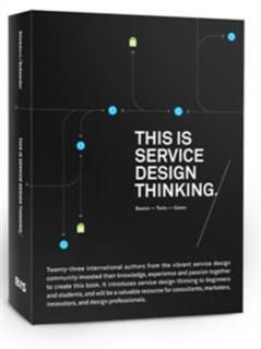 This is Service Design Thinking, Mark Stickdorn