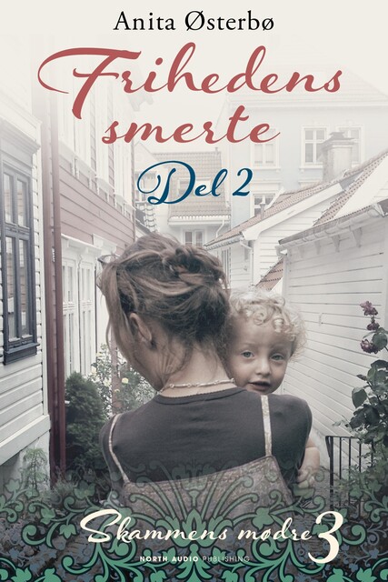 Frihedens smerte – del 2, Anita Østerbø