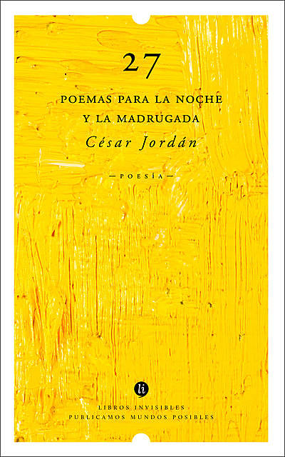 27 poemas para la noche y la madrugada, César Jordán
