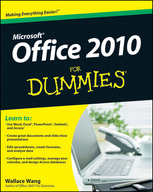 Office 2010 For Dummies, Wallace Wang