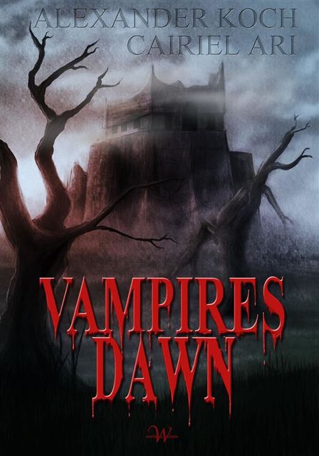 Vampires Dawn, Cairiel Ari, Alexander Koch