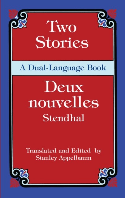 Two Stories/Deux nouvelles, Stendhal
