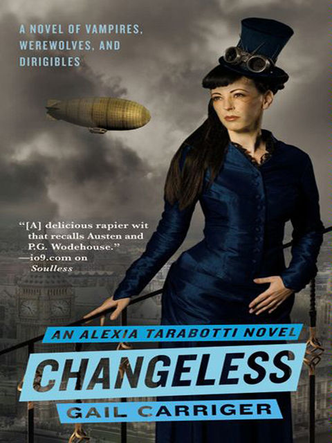 Changeless: The Parasol Protectorate: Book the Second, Gail Carriger