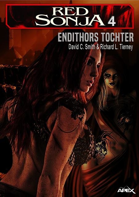 RED SONJA, BAND 4: Endithors Tochter, David C. Smith, Richard L. Tierney