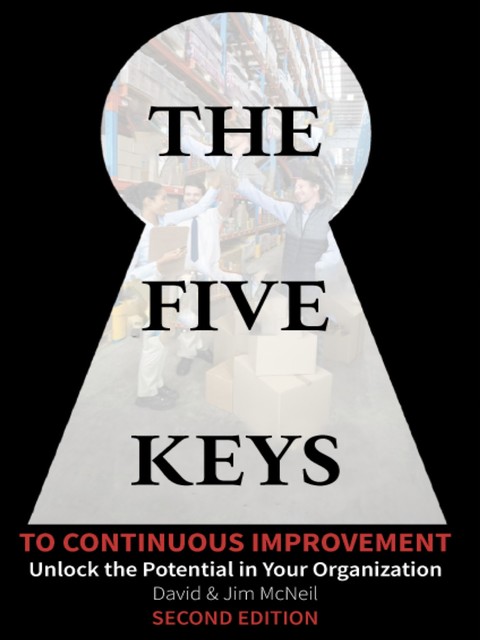 The Five Keys to Continuous Improvement, David McNeil, Jim McNeil