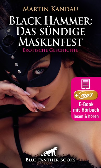 Black Hammer: Das sündige Maskenfest | Erotische Geschichte, Martin Kandau