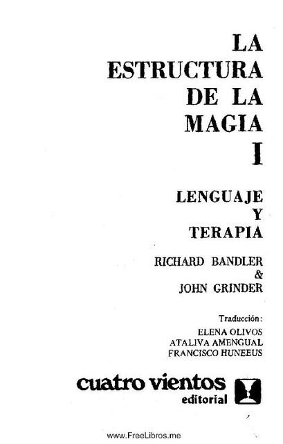 La estructura de la magia I, Richard Bandler y John Grinder