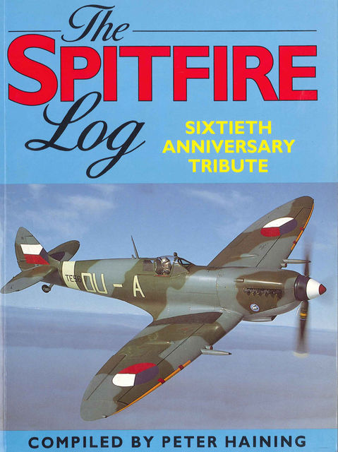 The Spitfire Log, Peter Haining