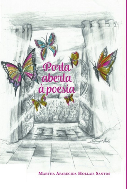 Porta Aberta À Poesia, Aparecida Hollais Santos, Martha