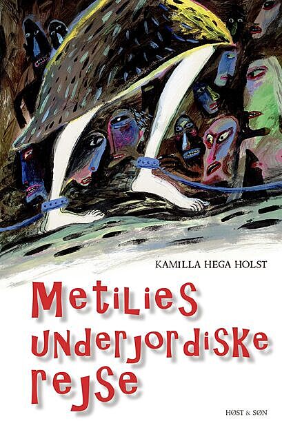 Metilies underjordiske rejse, Kamilla Hega Holst