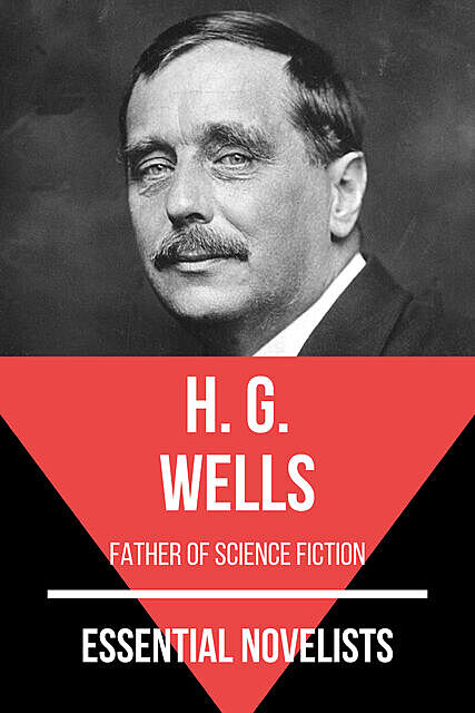 Essential Novelists – H. G. Wells, Herbert Wells, August Nemo
