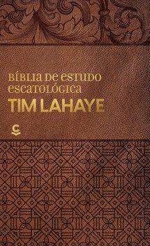 Bíblia de Estudo Escatológica Tim Lahaye, Tim LaHaye
