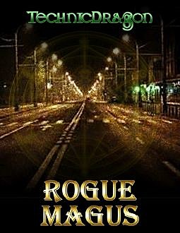 Rogue Magus, Technic Dragon