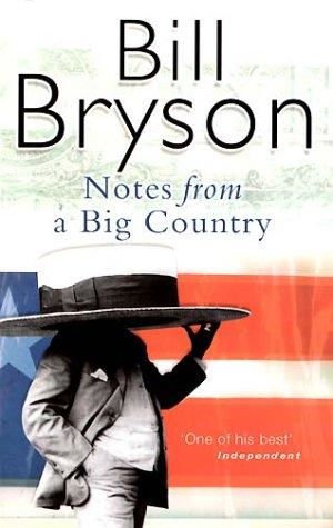 Notes From a Big Country, Bill Bryson