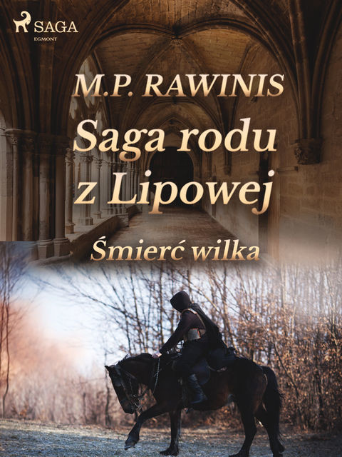 Saga rodu z Lipowej 13: Śmierć wilka, Marian Piotr Rawinis