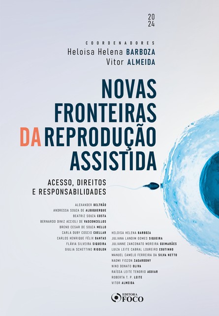 Novas Fronteiras da Reprodução Assistida, Carlos Henrique Félix Dantas, Beatriz Costa, Andressa Souza de Albuquerque, Breno Cesar de Souza Mello, Alexander Beltrão, Bernardo Diniz Accioli de Vasconcelos, Carla Duby Coscio Cuellar, Flávia Silveira Siqueira, Giulia Schettino Rigolon, Heloisa